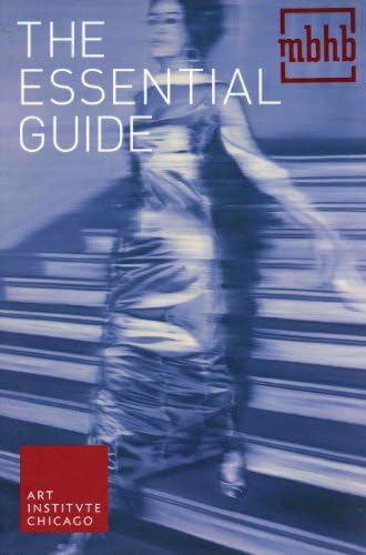 The Art Institute of Chicago: The Essential Guide: Art Institute