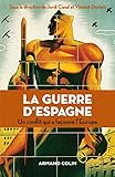 Image de La guerre d'Espagne - Un conflit qui a façonné l'Europe