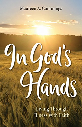 [Ebook] In God's Hands: Living Through Illness with Faith<br />WORD