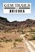 Gem Trails of Arizona primary