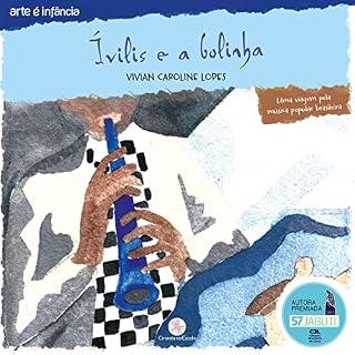 Livro Ívilis e a bolinha: Uma viagem pela música popular brasileira
