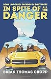 In Spite of all the Danger