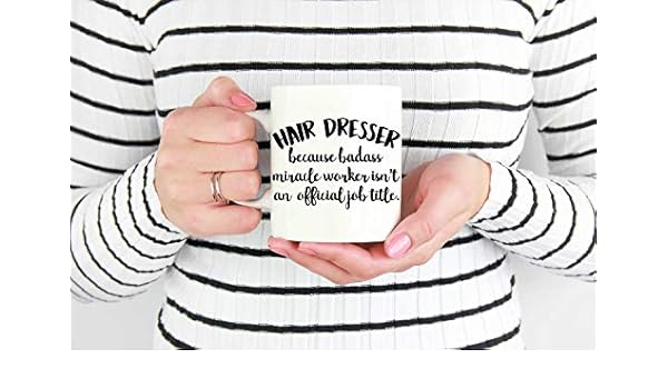 Amazon Com Funny Hair Stylist Mug Hairdresser Mug Hair Salon