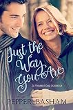 Just the Way You Are (A Pleasant Gap Romance Book 1) by Pepper Basham