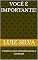Livro Você é Importante!: Transforme Suas Interações Sociais e Comerciais
