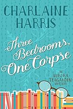 Three Bedrooms, One Corpse (Aurora Teagarden Book 3)