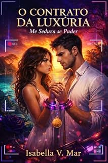 Livro O CONTRATO DA LUXÚRIA: Me Seduza se Puder