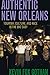 Authentic New Orleans: Tourism, Culture, and Race in the Big Easy