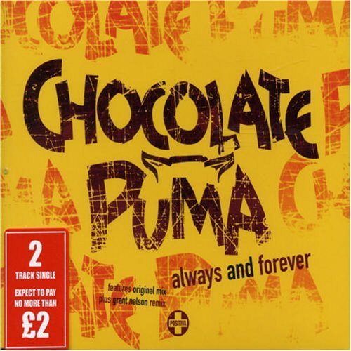 Chocolate Puma - Always And Forever (Grant Nelson