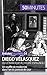 Diego Vélasquez ou le baroque à l'heure espagnole: Un souffle de modernité dans l'art du portrait by Delphine Gervais de Lafond, Stéphanie Reynders
