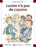 Lucien n'a pas de copains by