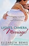 Lights. Camera. Marriage!: A Sudden Falls Romance