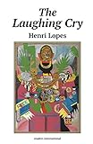 The Laughing Cry: An African Cock and Bull Story by Henri Lopes, Gerald Moore