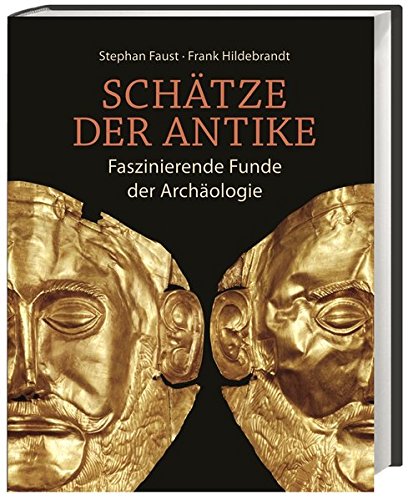 Pdf Telecharger Schatze Der Antike Faszinierende Funde Der Archaologie Durch Frank Hildebrandt Stephan Faust Epub Ebook Livrebirdj Vitagallica Fr