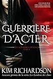 Image de La Guerrière d’Acier (Les Royaumes Désunis t. 1) (French Edition)