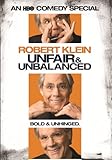 Robert Klein: Unfair & Unbalanced