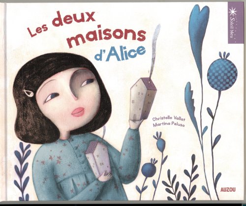 Les  deux maisons d'Alice