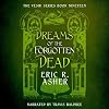 Dreams of the Forgotten Dead