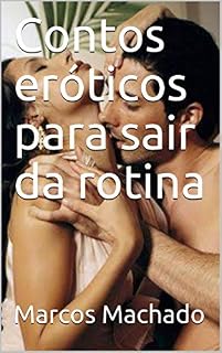 Livro Contos eróticos para sair da rotina