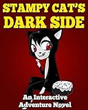 Stampy Cat's Dark Side: An Interactive Adventure Novel