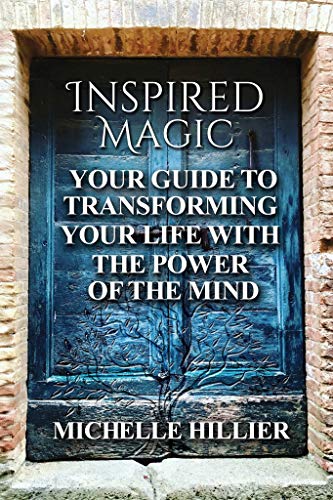 B.O.O.K Inspired Magic: Your Guide to Transforming Your Life With the Power of the Mind TXT