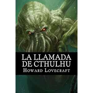 La Llamada de Cthulhu (Spanish Edition)
