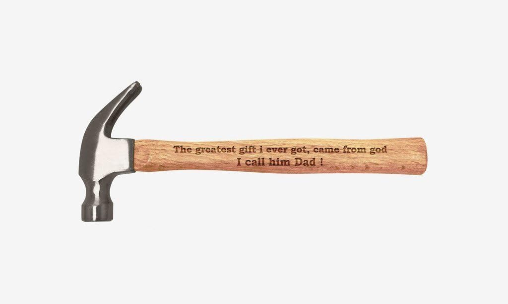 The Greatest Gifts I Ever Got Came from God,I Called Him Dad Wood Handle Steel Hammer,Fathers Day Gifts for Dad from Kids Son Daughter