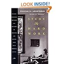 Study Is Hard Work: The Most Accessible and Lucid Text Available on Acquiring and Keeping Study Skills Through a Lifetime