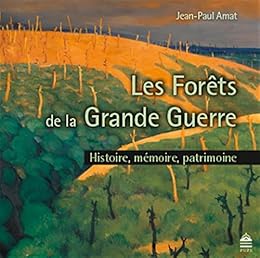 Les  forêts de la Grande guerre
