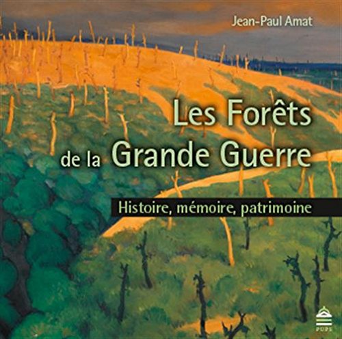 Les  forêts de la Grande guerre