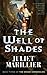 The Well of Shades: Book Three of The Bridei Chronicles by Juliet Marillier