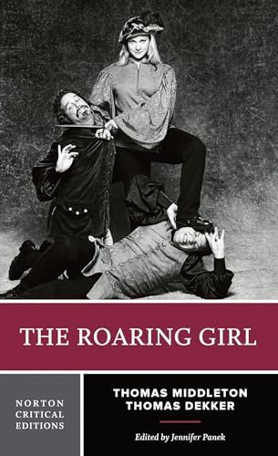 The Roaring Girl - Thomas Middleton &… Amazon.com: The Roaring Girl: Thomas Middleton & Thomas Dekker