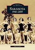 Front cover for the book Sarasota : 1940-2005 by Amy A. Elder