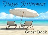 Happy Retirement Guest Book: Retirement Party Guest Sign In V3 by Dartan Creations, Caroline Sanders