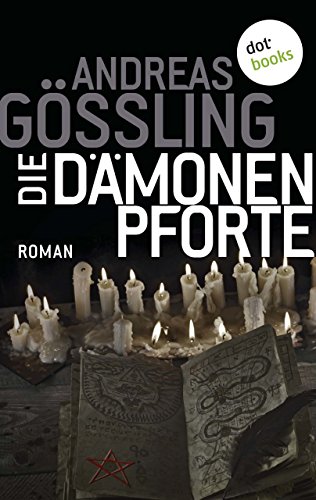 Die Dämonenpforte: Roman (German Edition)