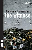 The Witness (NHB Modern Plays)