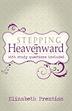 Stepping Heavenward with Study Questions Included