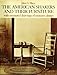 The American Shakers and Their Furniture