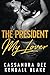 The President, My Lover:  A Secret Baby Dial-A-Date Romance