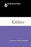 Esther (1997): A Commentary (Old Testament Library)