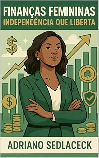 Livro Finanças Femininas: Independência que Liberta