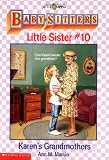 By Ann Matthews Martin Karen's Grandmothers (Baby-Sitters Little Sister, No. 10) [Paperback]