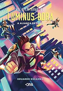 Livro As aventuras de Luminus Odra: A aliança de fogo