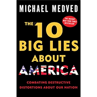 The 10 Big Lies About America: Combating Destructive Distortions About Our Nation book cover The 10 Big Lies About America: Combating Destructive Distortions About Our Nation book cover