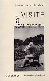 Visite à Jean Tardieu