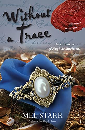 Without a Trace: The Chronicles of Hugh de Singleton, Surgeon, Book 12