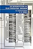 An Introduction To VLSI Physical Design by