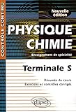 Physique-Chimie Tle S : Enseignement de spécialité by 