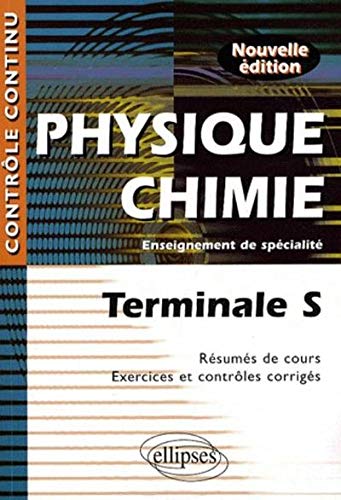 Physique-Chimie Tle S : Enseignement de spécialité by Daniel Thouroude, Anthony Le Moal