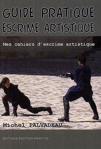 Guide pratique escrime artistique